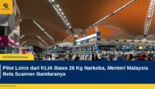 Pilot Lolos dari KLIA Bawa 26 Kg Narkoba, Menteri Malaysia Bela Scanner Bandaranya