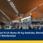 Pilot Lolos dari KLIA Bawa 26 Kg Narkoba, Menteri Malaysia Bela Scanner Bandaranya