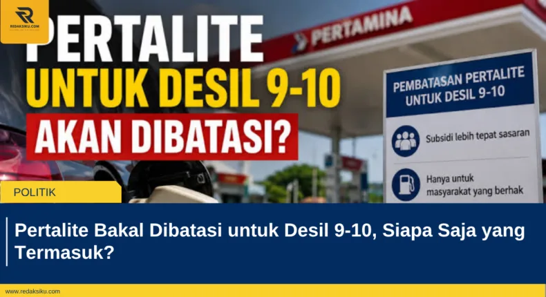 Pertalite Bakal Dibatasi untuk Desil 9-10, Siapa Saja yang Termasuk?