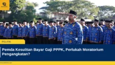 Pemda Kesulitan Bayar Gaji PPPK, Perlukah Moratorium Pengangkatan?