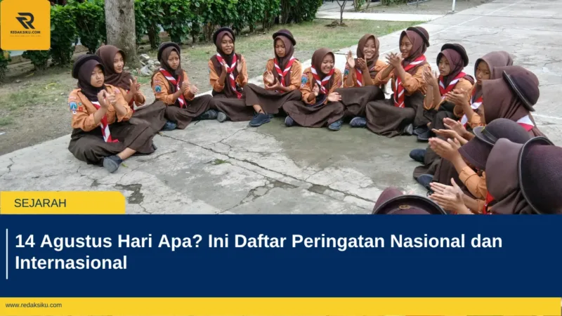 14 Agustus Hari Apa? Ini Daftar Peringatan Nasional dan Internasional