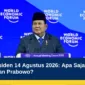 Pidato Presiden 14 Agustus 2026: Apa Saja yang Akan Disampaikan Prabowo?