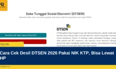 Cara Cek Desil DTSEN 2026 Pakai NIK KTP, Bisa Lewat HP