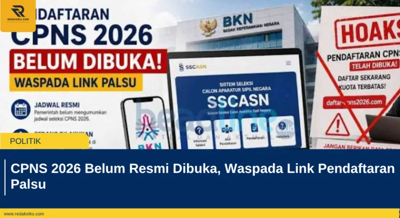 CPNS 2026 Belum Resmi Dibuka, Waspada Link Pendaftaran Palsu