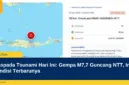 Waspada Tsunami Hari Ini: Gempa M7,7 Guncang NTT, Ini Kondisi Terbarunya