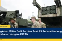 Pangkalan Militer Jadi Sorotan Saat AS Perkuat Hubungan Pertahanan dengan ASEAN