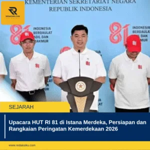 Upacara HUT RI 81 di Istana Merdeka, Persiapan dan Rangkaian Peringatan Kemerdekaan 2026