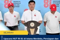 Upacara HUT RI 81 di Istana Merdeka, Persiapan dan Rangkaian Peringatan Kemerdekaan 2026