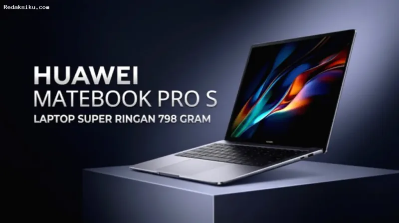 Laptop Huawei MateBook Pro S OLED dengan bodi ultra-tipis dan ringan.