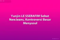 Yunjin LE SSERAFIM membagikan momen konser PUREFLOW di Los Angeles yang memicu kontroversi di media sosial.
