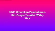 Grup musik UNIS resmi mengumumkan pembubaran setelah hampir 2,5 tahun berkarier di industri hiburan Korea Selatan.