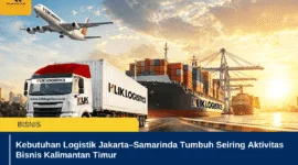 Kebutuhan Logistik Jakarta–Samarinda Tumbuh Seiring Aktivitas Bisnis Kalimantan Timur