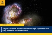 Jangan Lewatkan! Deretan Fenomena Langit September 2026 yang Menghiasi Malam Indonesia