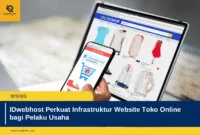IDwebhost Perkuat Infrastruktur Website Toko Online bagi Pelaku Usaha