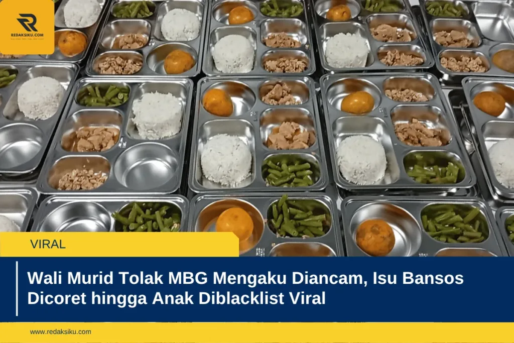 Wali Murid Tolak MBG Mengaku Diancam, Isu Bansos Dicoret hingga Anak Diblacklist Viral Wali Murid Tolak MBG Mengaku Diancam, Isu Bansos Dicoret hingga Anak Diblacklist Viral