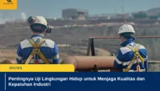 Pentingnya Uji Lingkungan Hidup untuk Menjaga Kualitas dan Kepatuhan Industri
