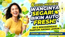 Parfum dengan aroma lemon yang segar menjadi pilihan tepat untuk menemani aktivitas harian di cuaca tropis.