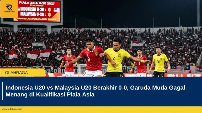 Indonesia U20 vs Malaysia U20 Berakhir 0-0, Garuda Muda Gagal Menang di Kualifikasi Piala Asia